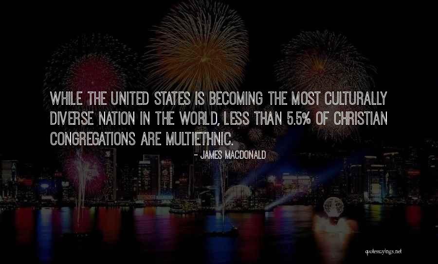 Nation States Quotes By James MacDonald