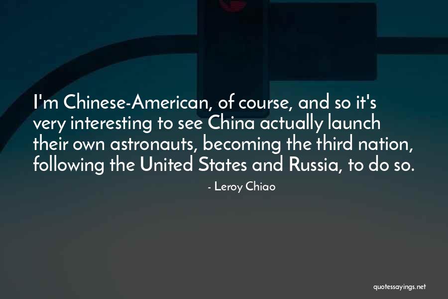 Nation States Quotes By Leroy Chiao