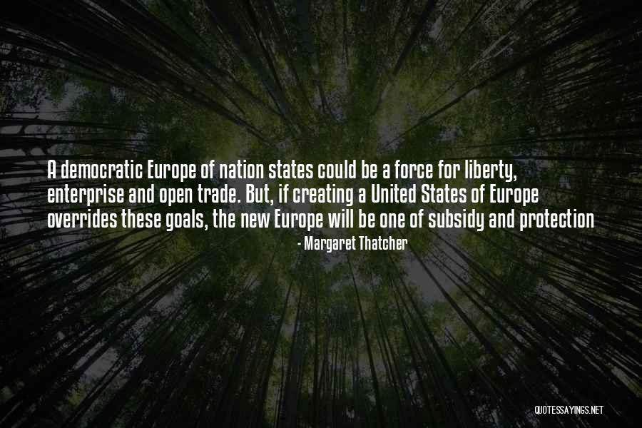 Nation States Quotes By Margaret Thatcher