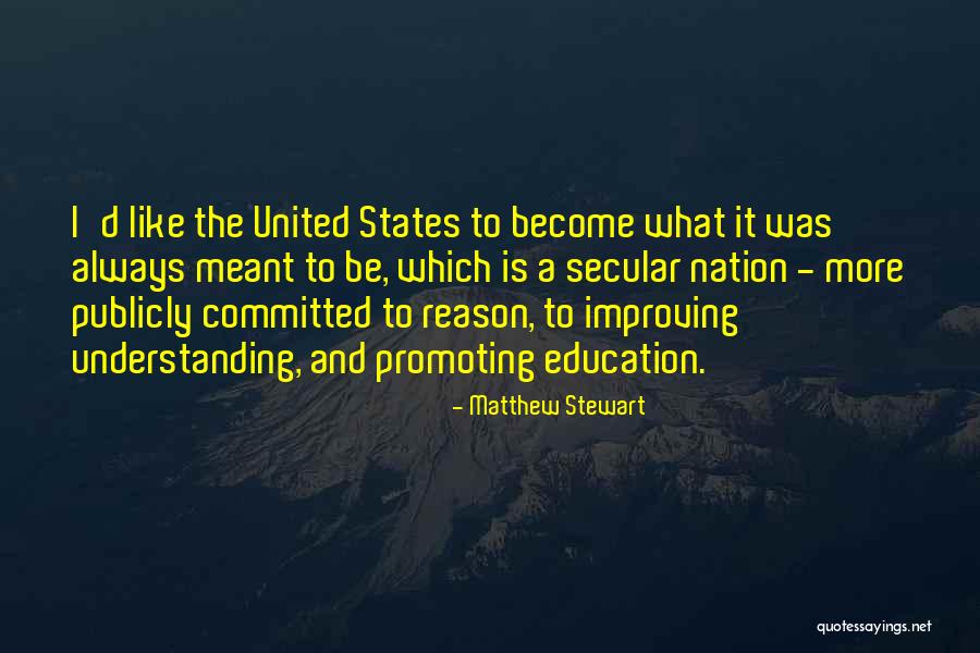 Nation States Quotes By Matthew Stewart