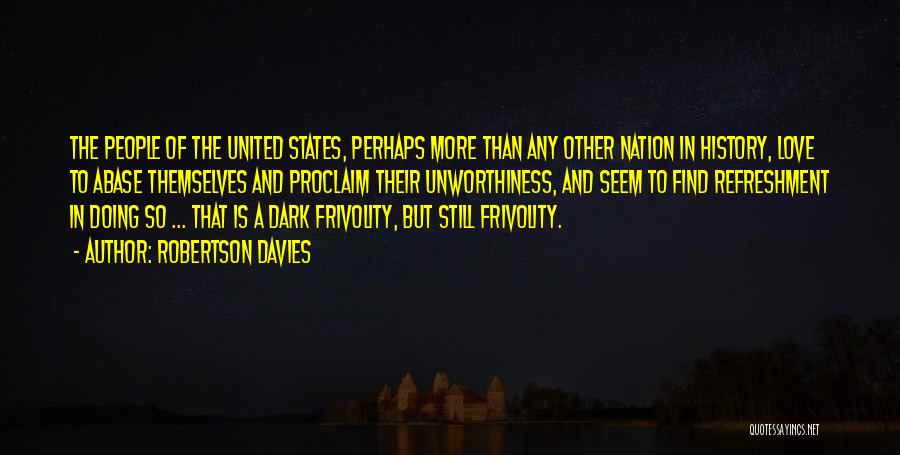 Nation States Quotes By Robertson Davies