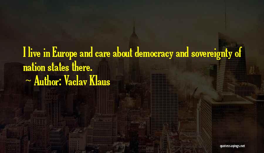 Nation States Quotes By Vaclav Klaus