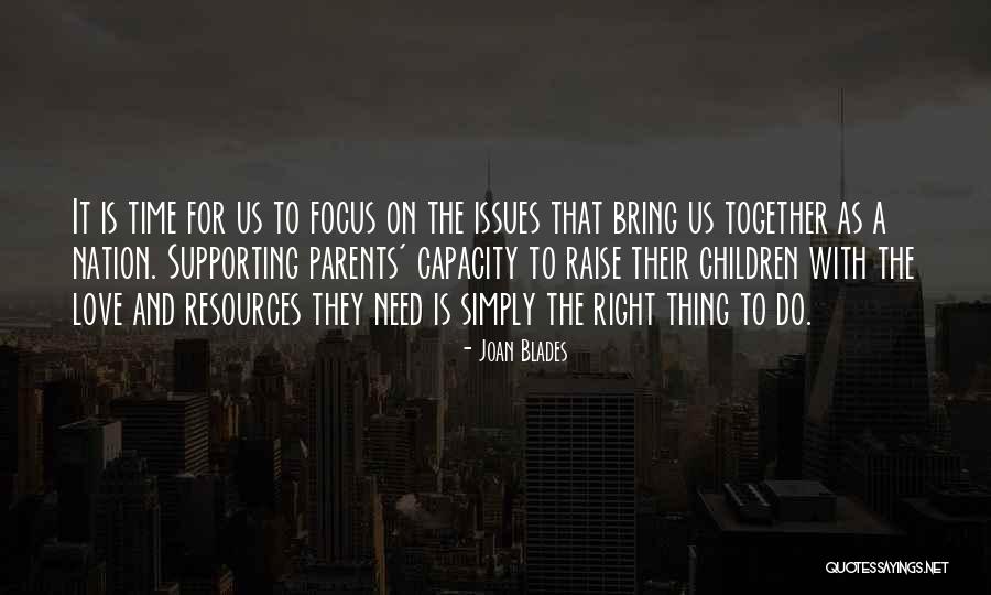 Nation Time Quotes By Joan Blades Nation Time Quotes By Joan Blades
