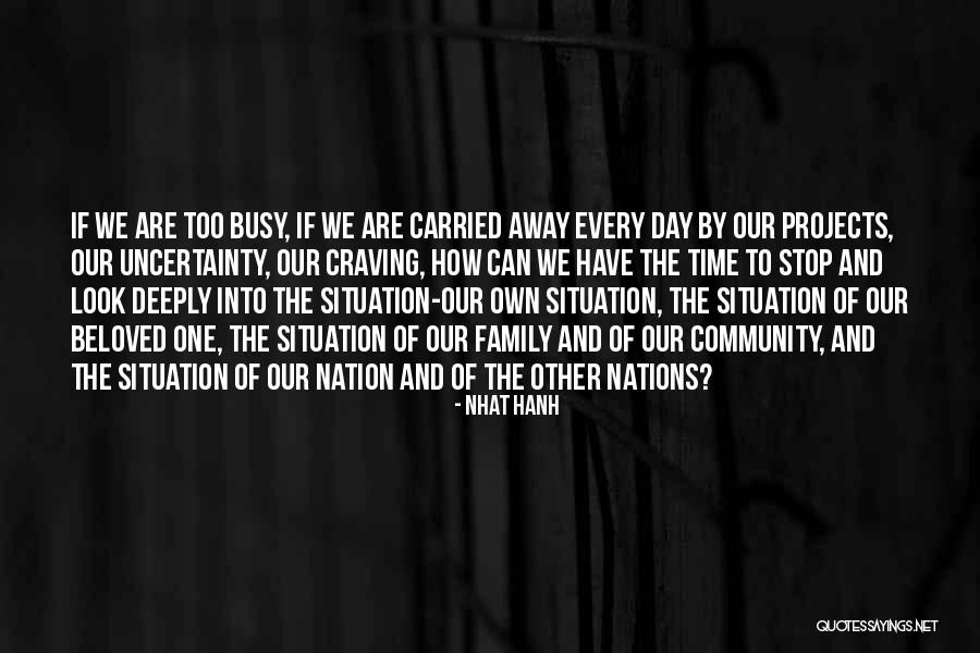 Nation Time Quotes By Nhat Hanh Nation Time Quotes By Nhat Hanh