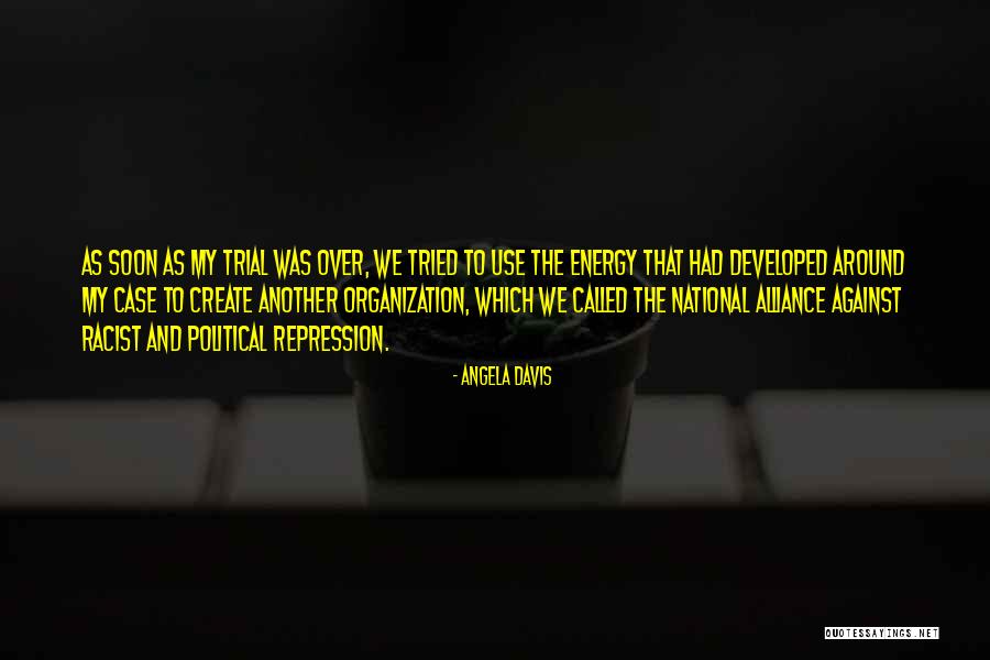 National Alliance Quotes By Angela Davis National Alliance Quotes By Angela Davis