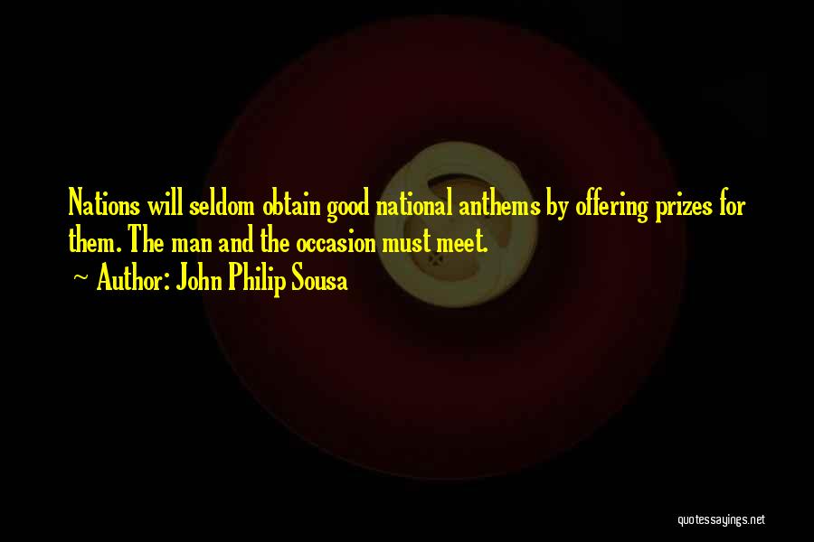 National Anthems Quotes By John Philip Sousa