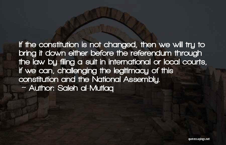 National Assembly Quotes By Saleh Al-Mutlaq