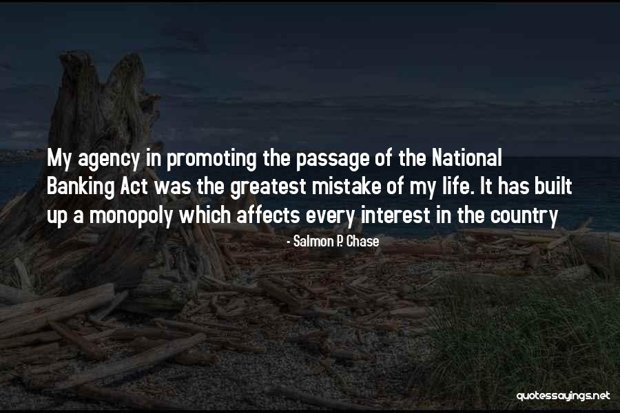 National Banking Quotes By Salmon P. Chase National Banking Quotes By Salmon P. Chase