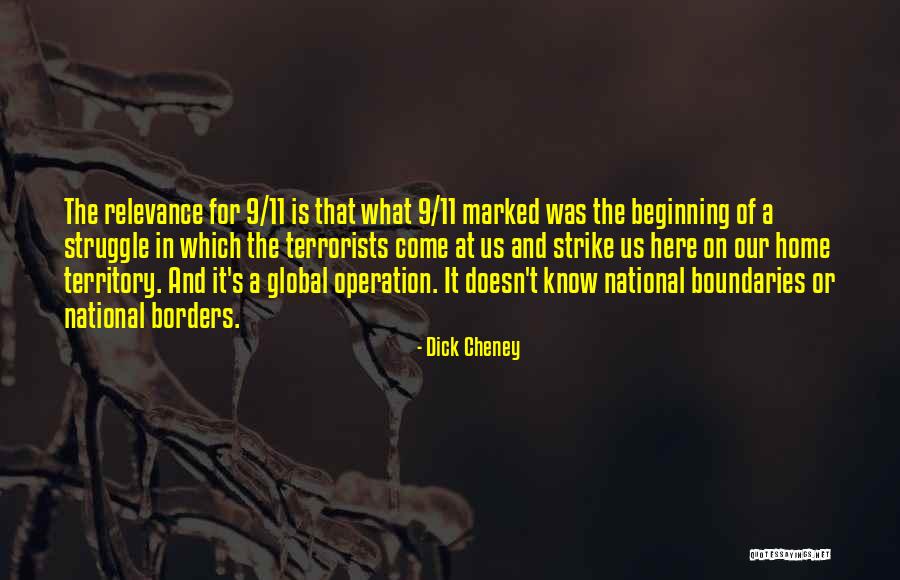 National Borders Quotes By Dick Cheney National Borders Quotes By Dick Cheney
