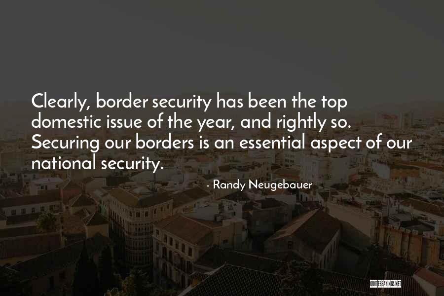 National Borders Quotes By Randy Neugebauer National Borders Quotes By Randy Neugebauer