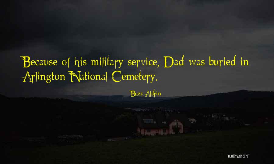 National Cemetery Quotes By Buzz Aldrin