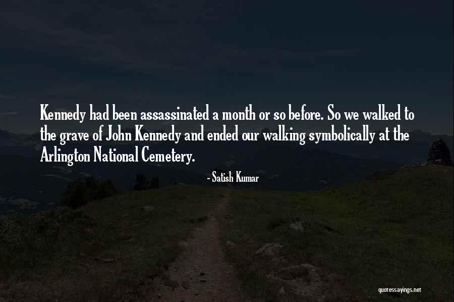 National Cemetery Quotes By Satish Kumar National Cemetery Quotes By Satish Kumar