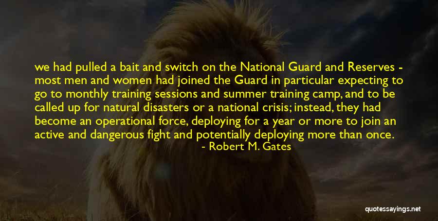 National Crisis Quotes By Robert M. Gates National Crisis Quotes By Robert M. Gates