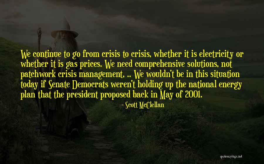 National Crisis Quotes By Scott McClellan National Crisis Quotes By Scott McClellan