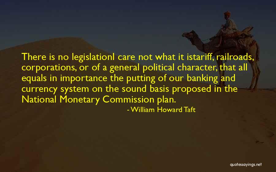 National Currency Quotes By William Howard Taft National Currency Quotes By William Howard Taft