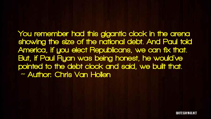 National Debt Quotes By Chris Van Hollen