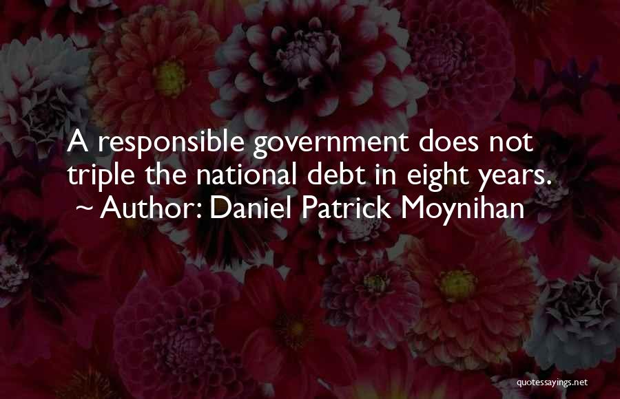 National Debt Quotes By Daniel Patrick Moynihan