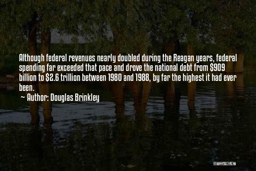 National Debt Quotes By Douglas Brinkley