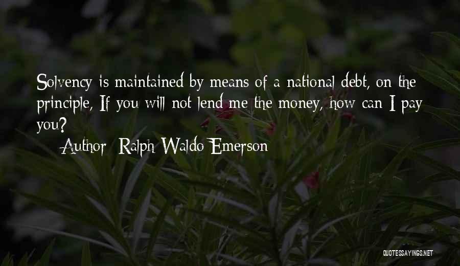 National Debt Quotes By Ralph Waldo Emerson