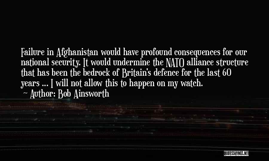 National Defence Quotes By Bob Ainsworth