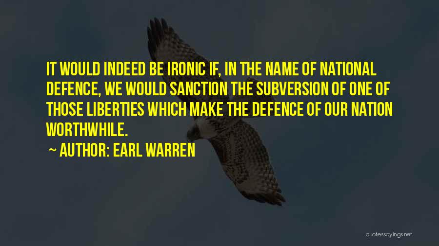 National Defence Quotes By Earl Warren