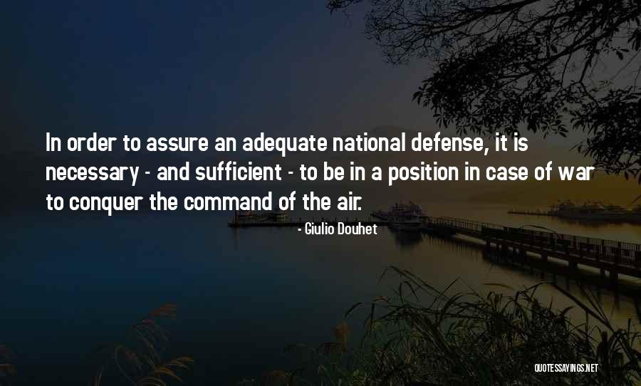 National Defense Quotes By Giulio Douhet