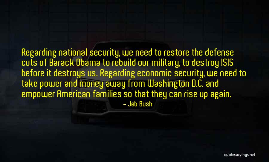 National Defense Quotes By Jeb Bush