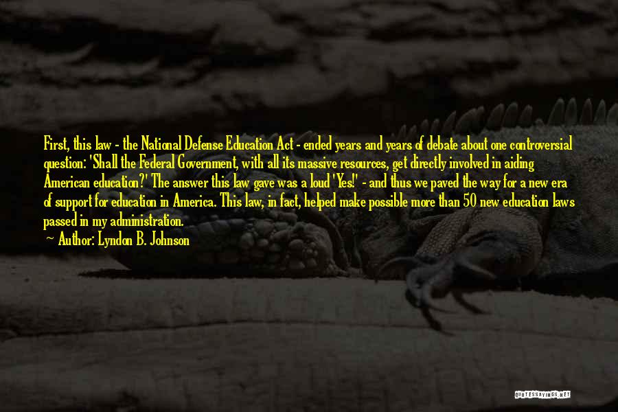 National Defense Quotes By Lyndon B. Johnson