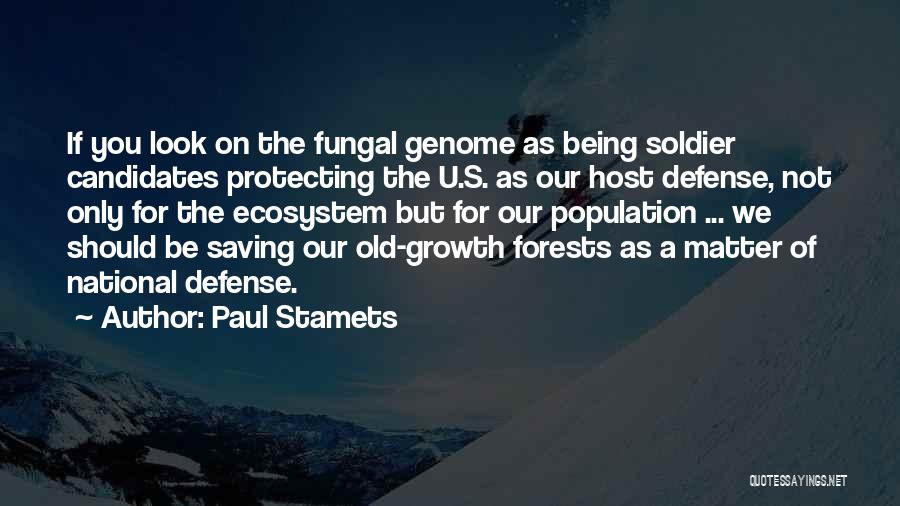 National Defense Quotes By Paul Stamets