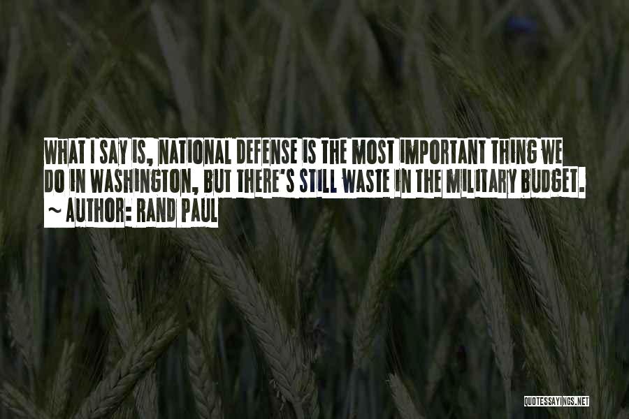 National Defense Quotes By Rand Paul