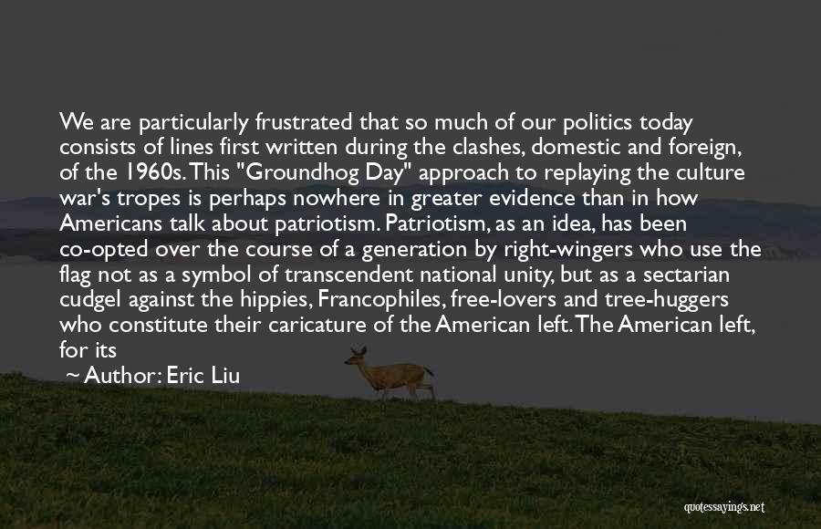 National Flag Day Quotes By Eric Liu