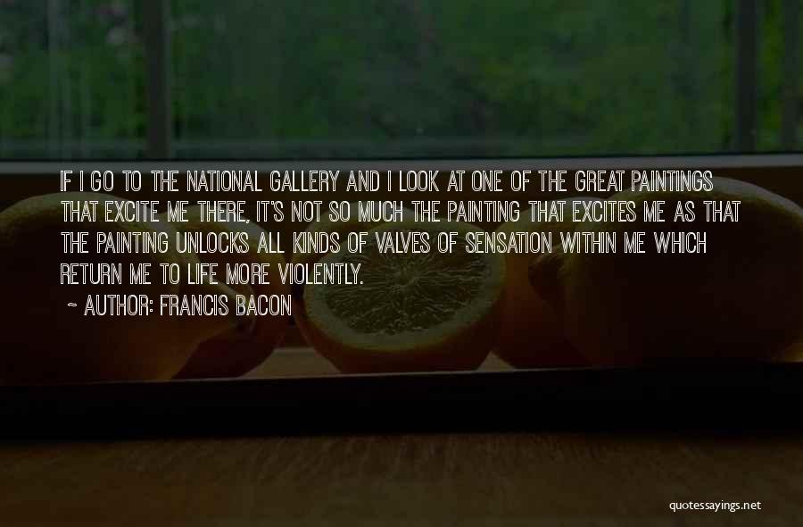 National Gallery Quotes By Francis Bacon
