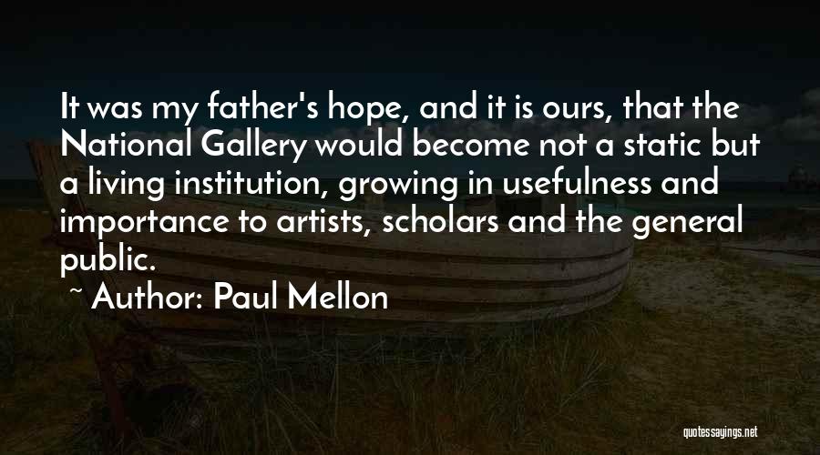 National Gallery Quotes By Paul Mellon