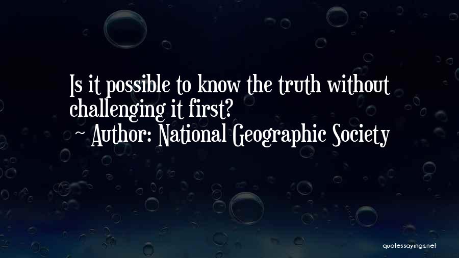 National Geographic Society Quotes 1102735