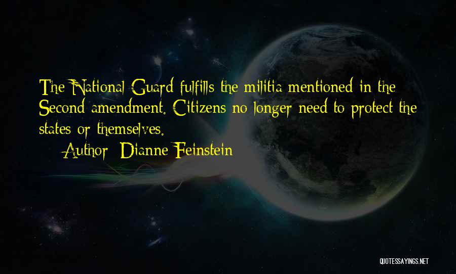 National Guard Quotes By Dianne Feinstein