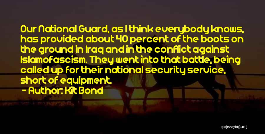 National Guard Quotes By Kit Bond