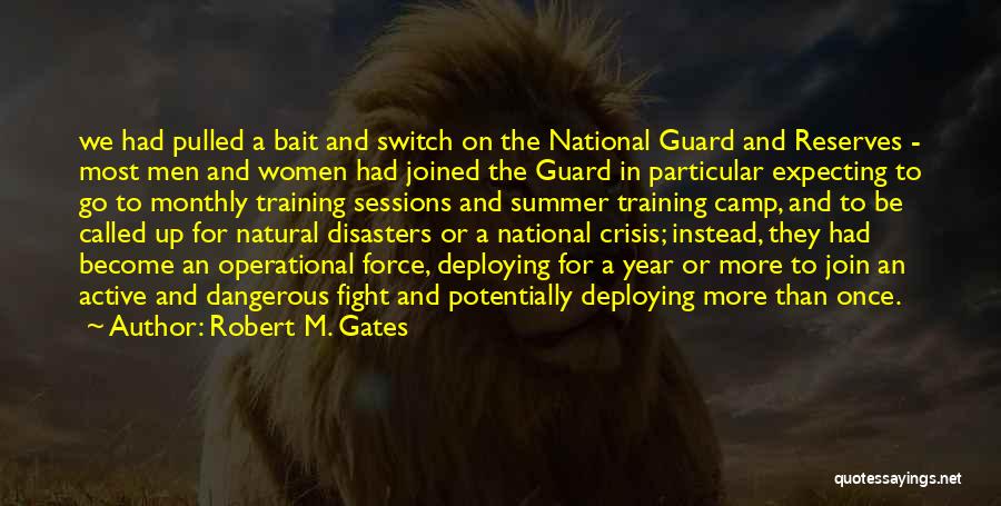 National Guard Quotes By Robert M. Gates