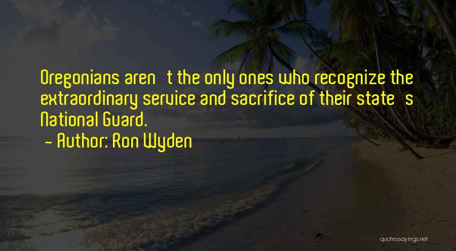 National Guard Quotes By Ron Wyden