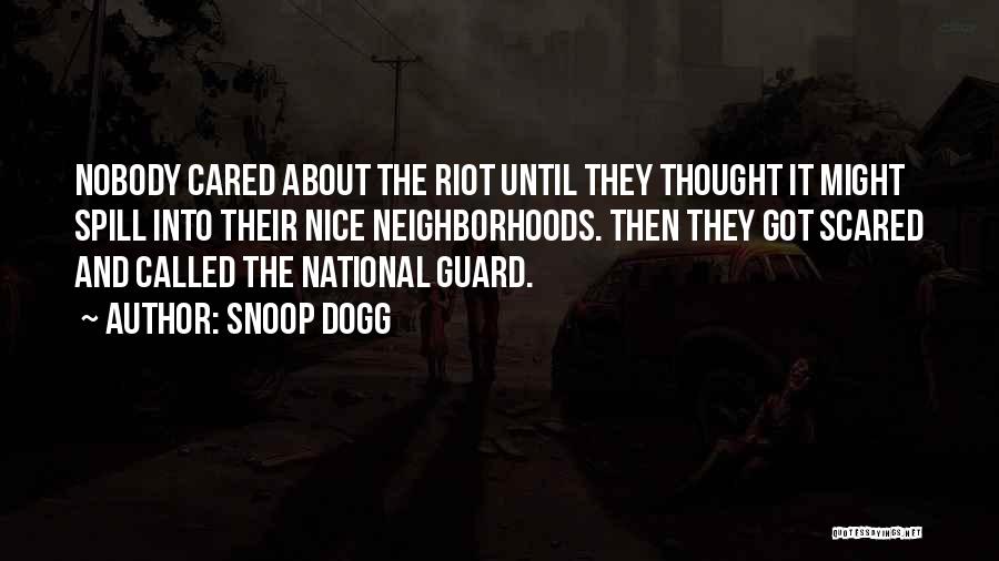 National Guard Quotes By Snoop Dogg
