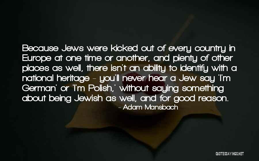 National Heritage Quotes By Adam Mansbach National Heritage Quotes By Adam Mansbach