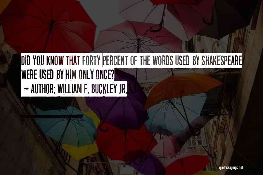 National Heroes Day Quotes By William F. Buckley Jr.