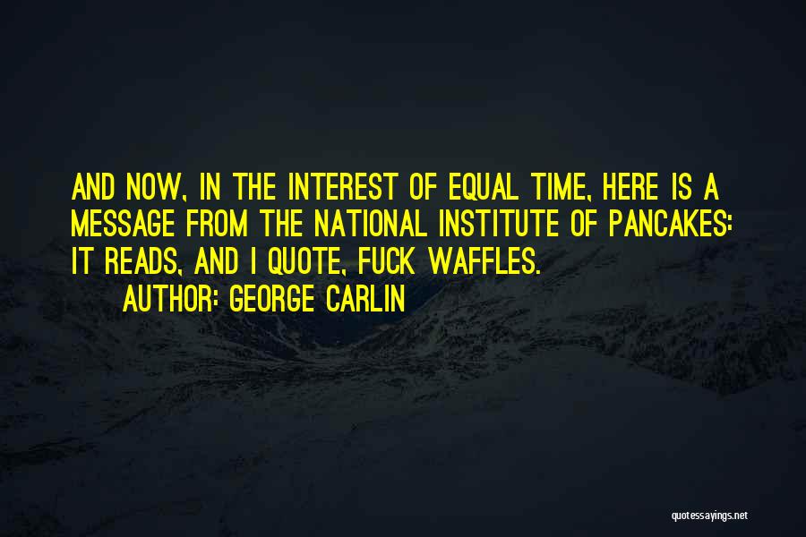 National Interest Quotes By George Carlin