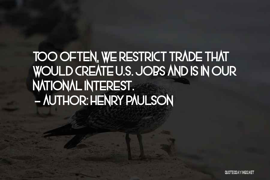 National Interest Quotes By Henry Paulson