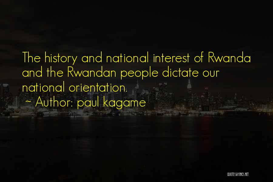 National Interest Quotes By Paul Kagame