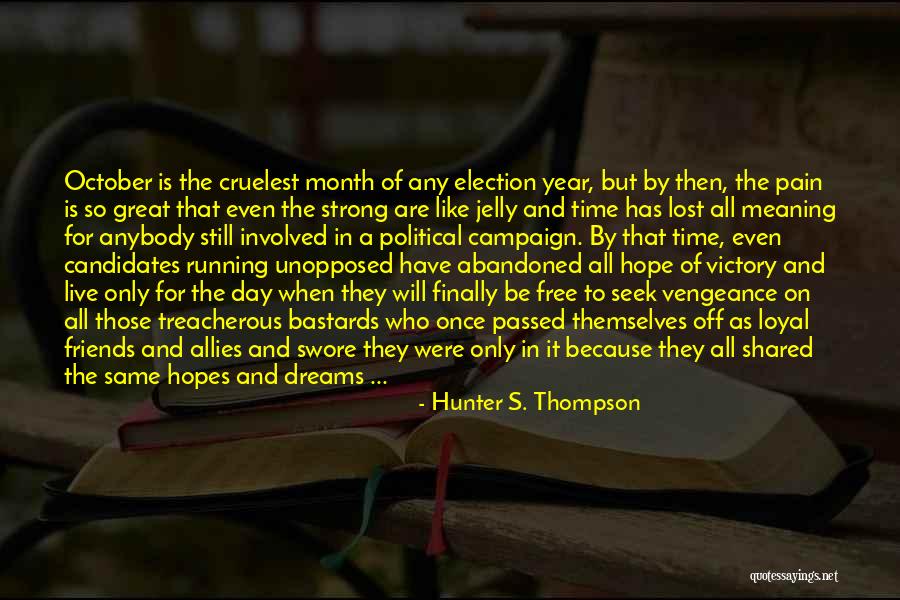 National Mastery Quotes By Hunter S. Thompson National Mastery Quotes By Hunter S. Thompson