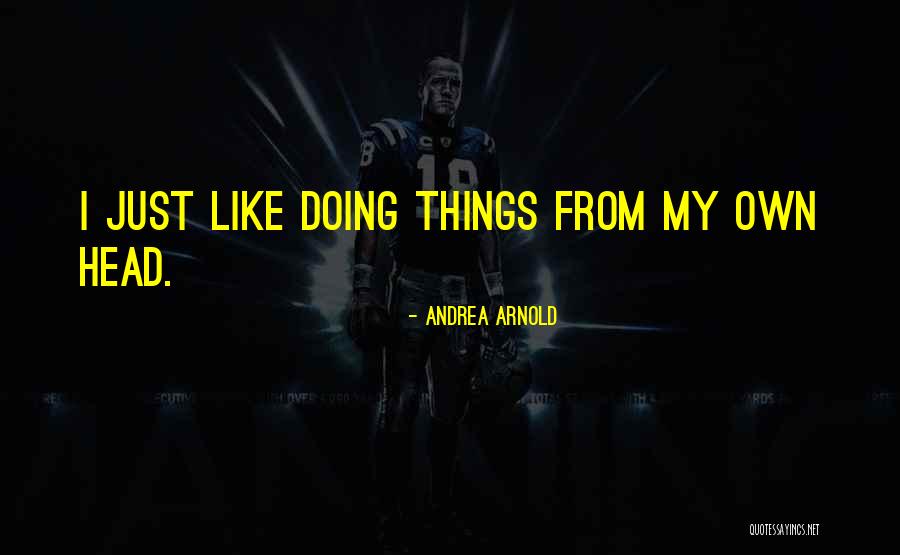 National Myths Quotes By Andrea Arnold National Myths Quotes By Andrea Arnold
