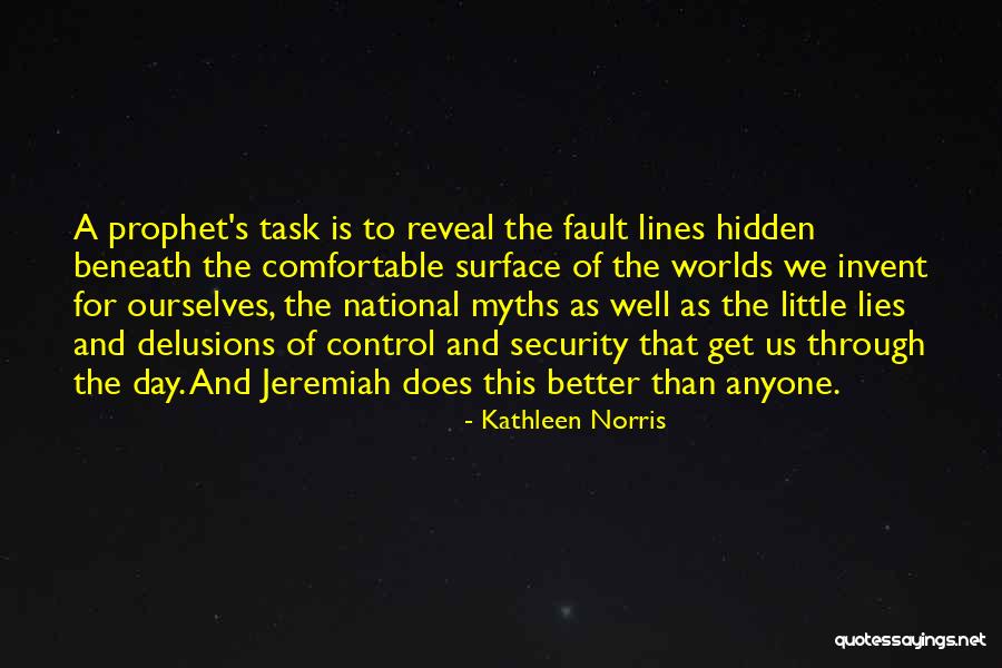 National Myths Quotes By Kathleen Norris National Myths Quotes By Kathleen Norris