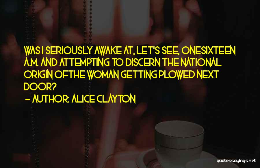 National Origin Quotes By Alice Clayton