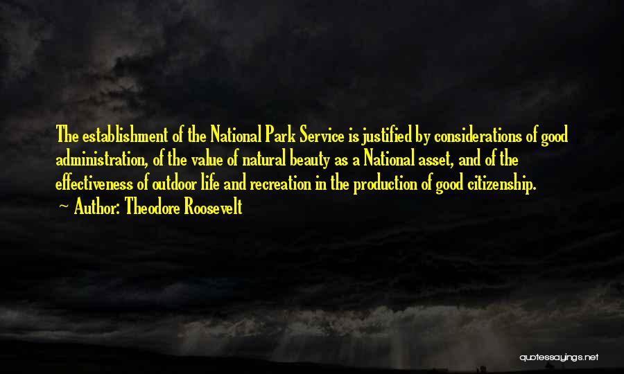 National Park Service Quotes By Theodore Roosevelt