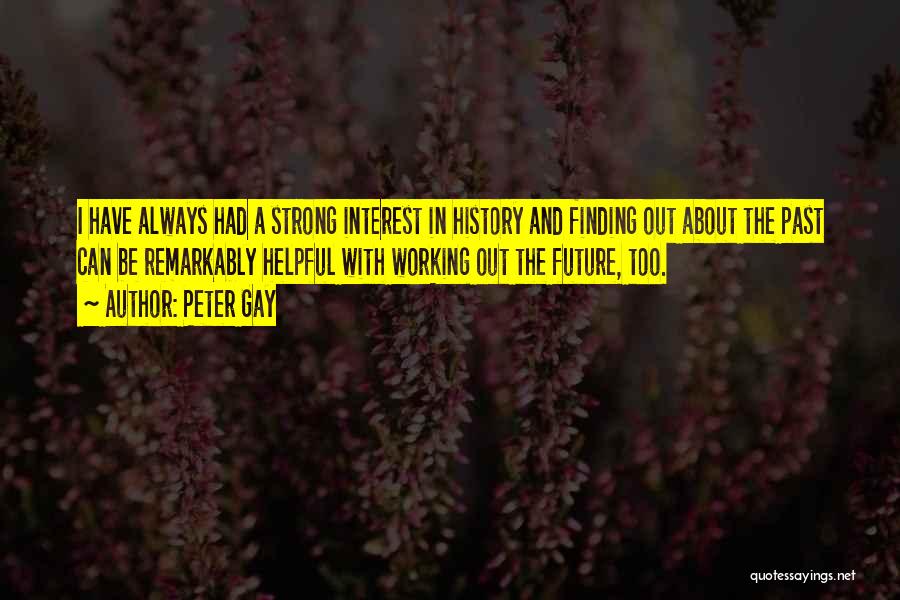 National Park System Quotes By Peter Gay